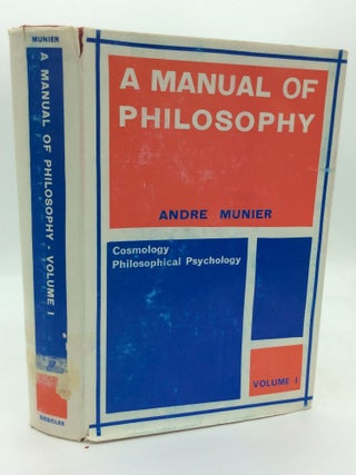 Item #312236 A MANUAL OF PHILOSOPHY. Andre Munier