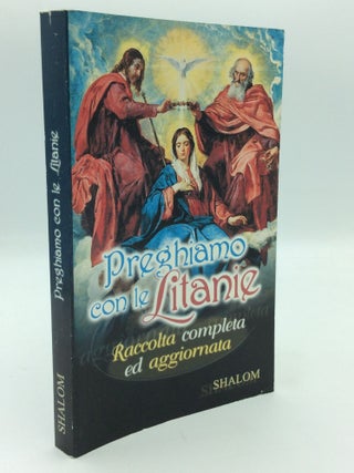 Item #312365 PREGHIAMO CON LE LITANIE: Raccolta Completa ed Aggiornata