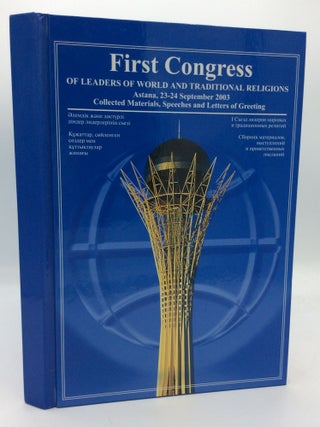 Item #312474 FIRST CONGRESS OF LEADERS OF WORLD AND TRADITIONAL RELIGIONS: Astana, 23-24...