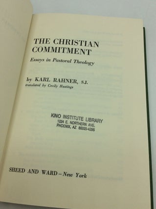 THE CHRISTIAN COMMITMENT: Essays in Pastoral Theology