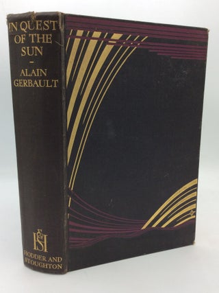 Item #312707 IN QUEST OF THE SUN: The Journal of the "Firecrest" Alain Gerbault