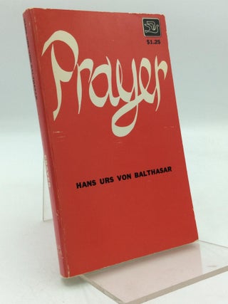 Item #312899 PRAYER. Hans Urs von Balthasar