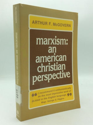 Item #312968 MARXISM: AN AMERICAN CHRISTIAN PERSPECTIVE. Arthur F. McGovern
