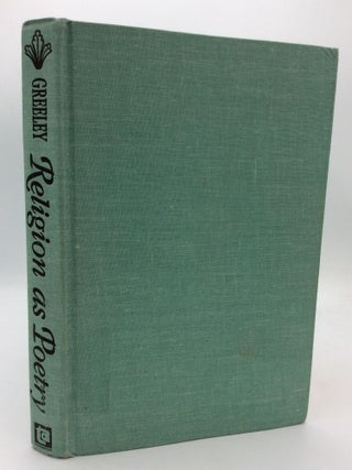 Item #313412 RELIGION AS POETRY. Andrew M. Greeley