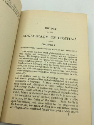 HISTORY OF THE CONSPIRACY OF PONTIAC and the War of the North American Tribes Against the English Colonies after the Conquest of Canada
