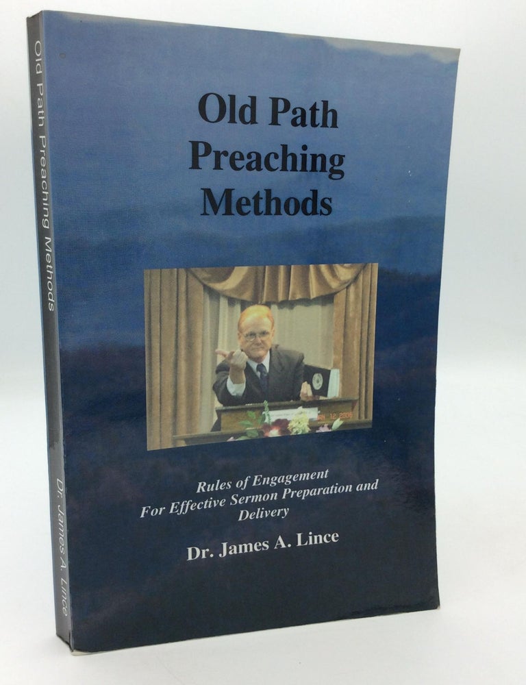 OLD PATH PREACHING METHODS: Rules of Engagement for Effective Sermon ...