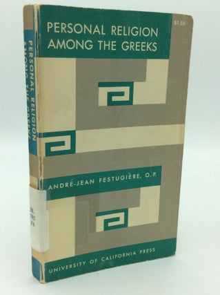 Item #313901 PERSONAL RELIGION AMONG THE GREEKS. Andre-Jean Festugiere
