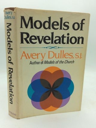 Item #314214 MODELS OF REVELATION. Avery Dulles