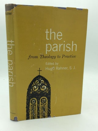 Item #314246 THE PARISH FROM THEOLOGY TO PRACTICE. ed Hugo Rahner