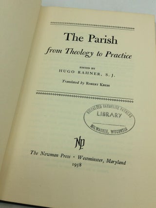 THE PARISH FROM THEOLOGY TO PRACTICE