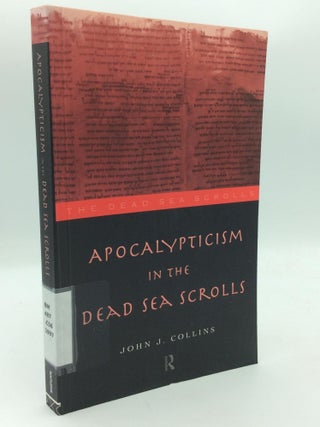 Item #314380 APOCALYPTICISM IN THE DEAD SEA SCROLLS. John J. Collins