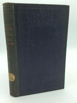 Item #314739 THE DOCTRINES AND PRACTICES OF POPERY EXAMINED. In a Course of Lectures, by...