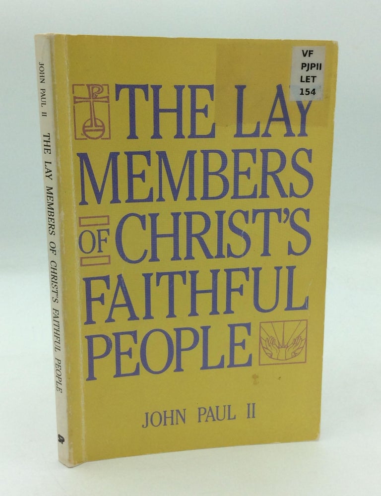 THE LAY MEMBERS OF CHRIST'S FAITHFUL PEOPLE: Christifideles Laici ...