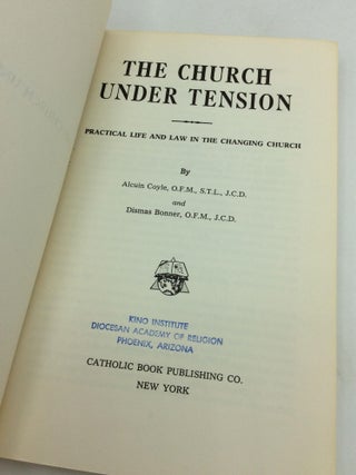 THE CHURCH UNDER TENSION: Practical Life and Law in the Changing Church