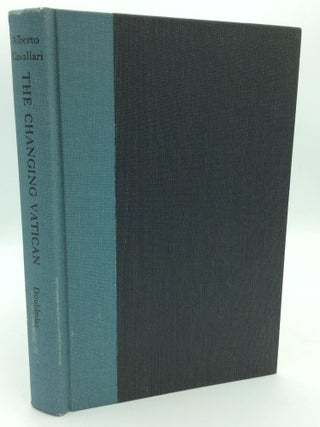 Item #315004 THE CHANGING VATICAN. Alberto Cavallari