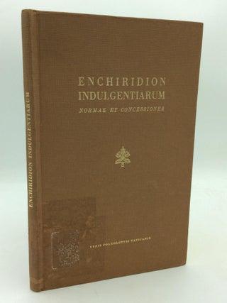 Item #315054 ENCHIRIDION INDULGENTIARUM: Normae et Concessiones
