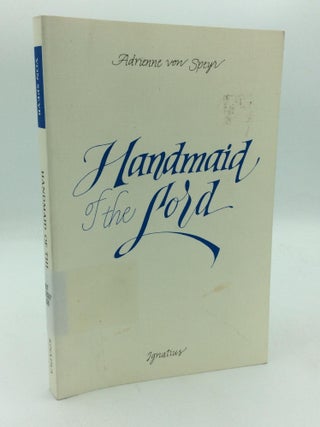 Item #315091 HANDMAID OF THE LORD. Adrienne von Speyr
