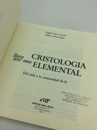 PARA LEER UNA CRISTOLOGIA ELEMENTAL: Del Aula a la Comunidad de Fe