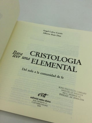 PARA LEER UNA CRISTOLOGIA ELEMENTAL: Del Aula a la Comunidad de Fe