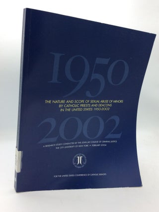 Item #315387 THE NATURE AND SCOPE OF SEXUAL ABUSE OF MINORS BY CATHOLIC PRIESTS AND DEACONS IN...