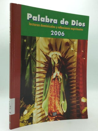 Item #315549 PALABRA DE DIOS 2006: Lecturas Dominicals y Reflexiones Espirituales