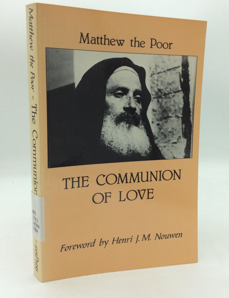 THE COMMUNION OF LOVE | Matthew the Poor | 1st Edition