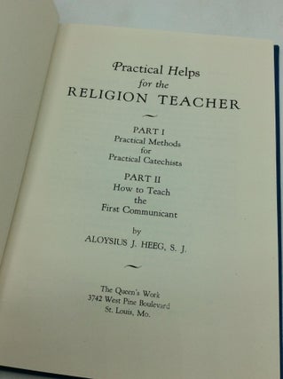 PRACTICAL HELPS FOR THE RELIGION TEACHER