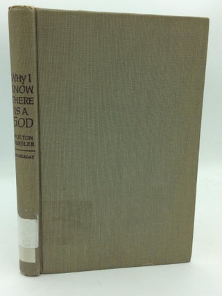Item #315939 WHY I KNOW THERE IS A GOD. Fulton Oursler