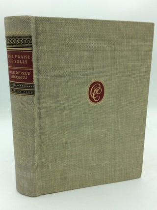 Item #316028 THE PRAISE OF FOLLY. Desiderius Erasmus