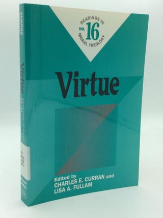 Item #316072 VIRTUE. Charles E. Curran, eds Lisa A. Fullam