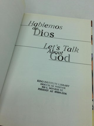 HABLEMOS DE DIOS / LET'S TALK ABOUT GOD