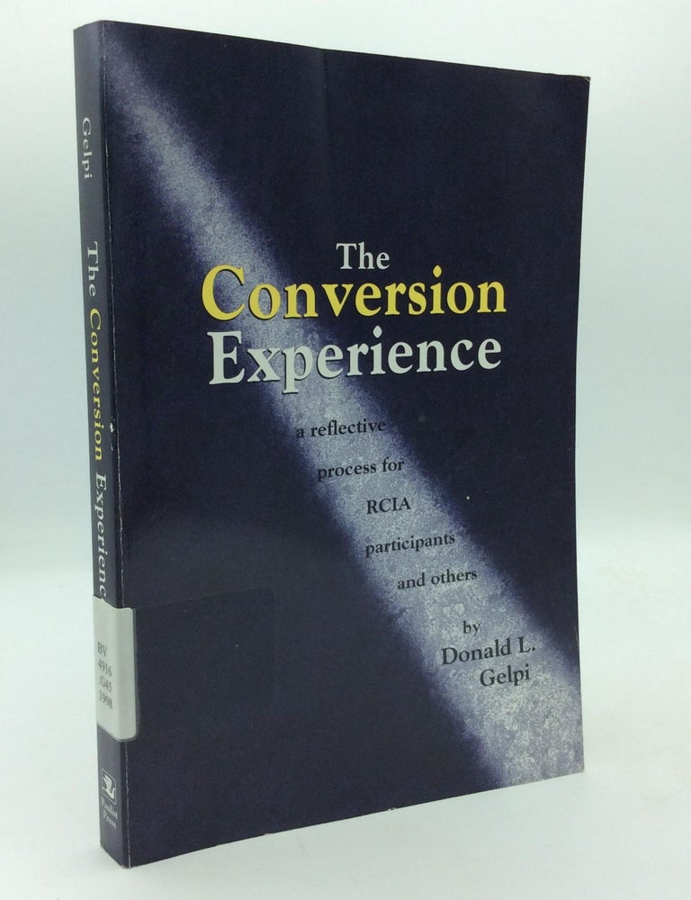 THE CONVERSION EXPERIENCE: A Reflective Process for RCIA Participants ...