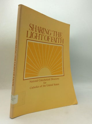 Item #316453 SHARING THE LIGHT OF FAITH: National Catechetical Directory for Catholics of the...