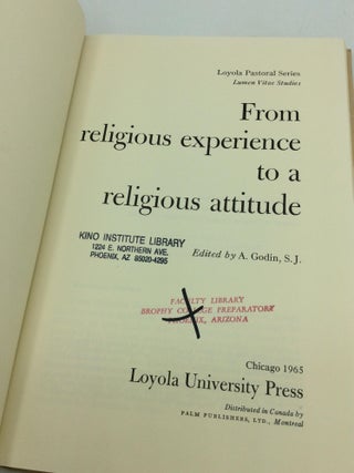 FROM RELIGIOUS EXPERIENCE TO A RELIGIOUS ATTITUDE