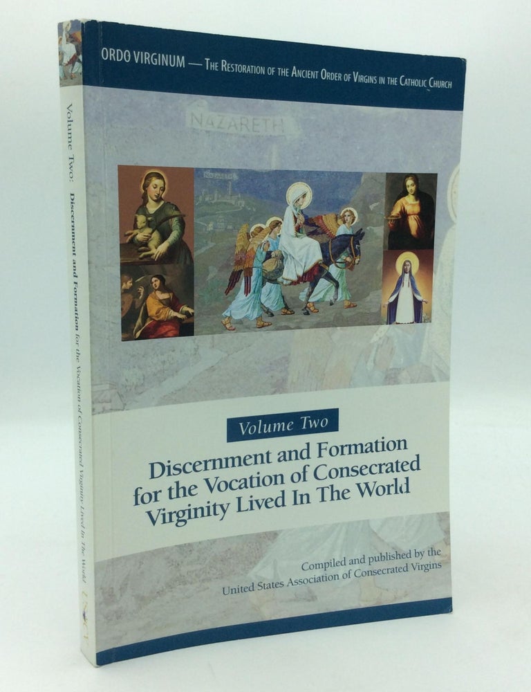 ORDO VIRGINUM, Volume Two: Discernment and Formation for the Vocation ...