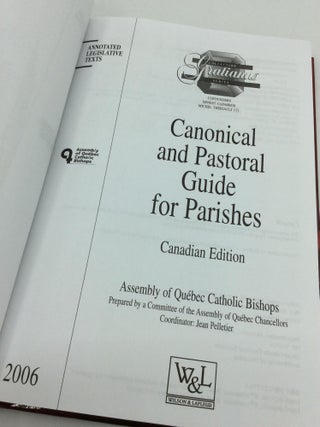 CANONICAL AND PASTORAL GUIDE FOR PARISHES: Canadian Edition