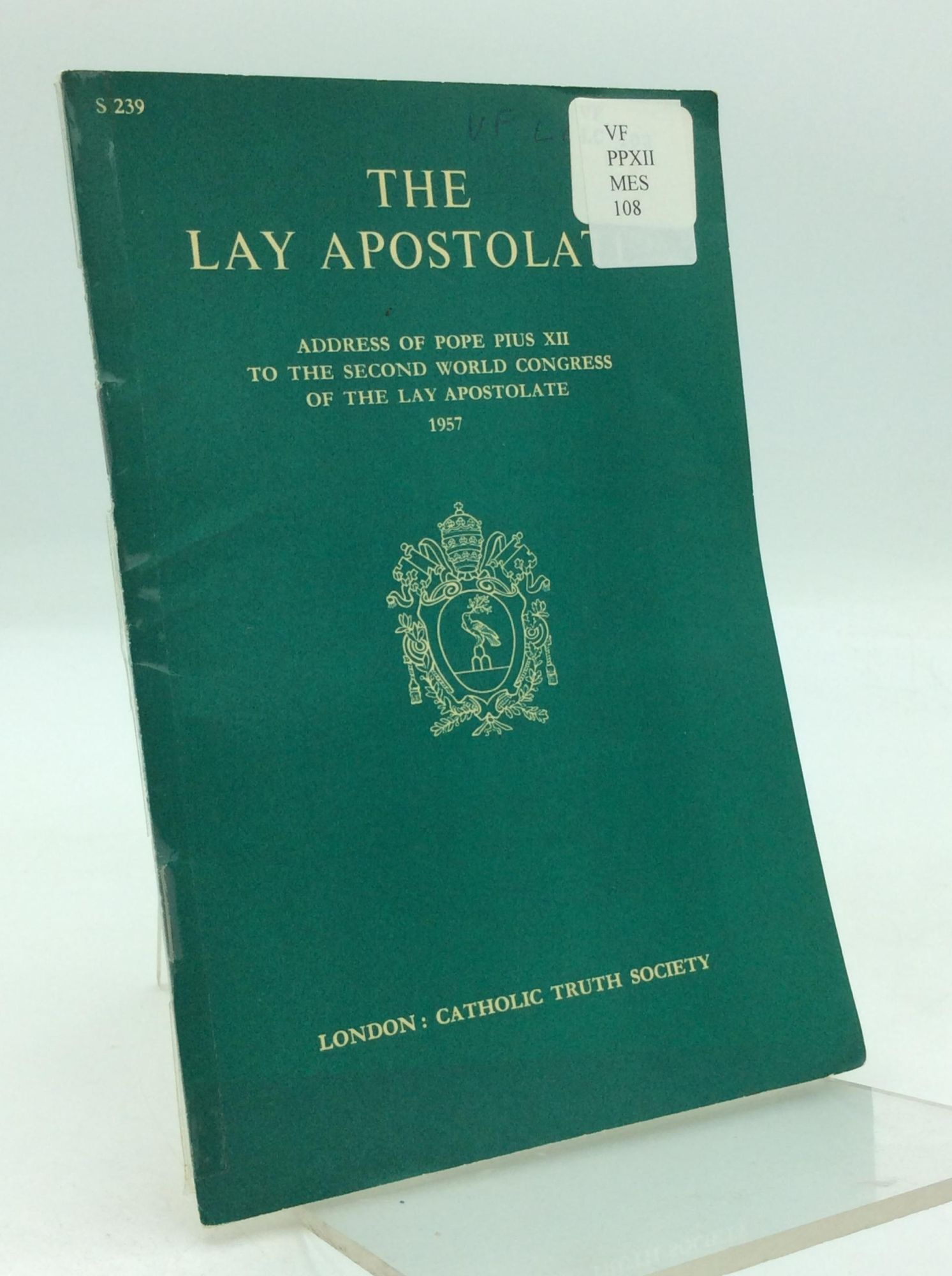 THE LAY APOSTOLATE | Pope Pius XII