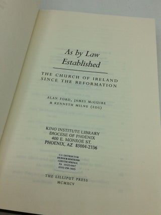 AS BY LAW ESTABLISHED: The Church of Ireland Since the Reformation
