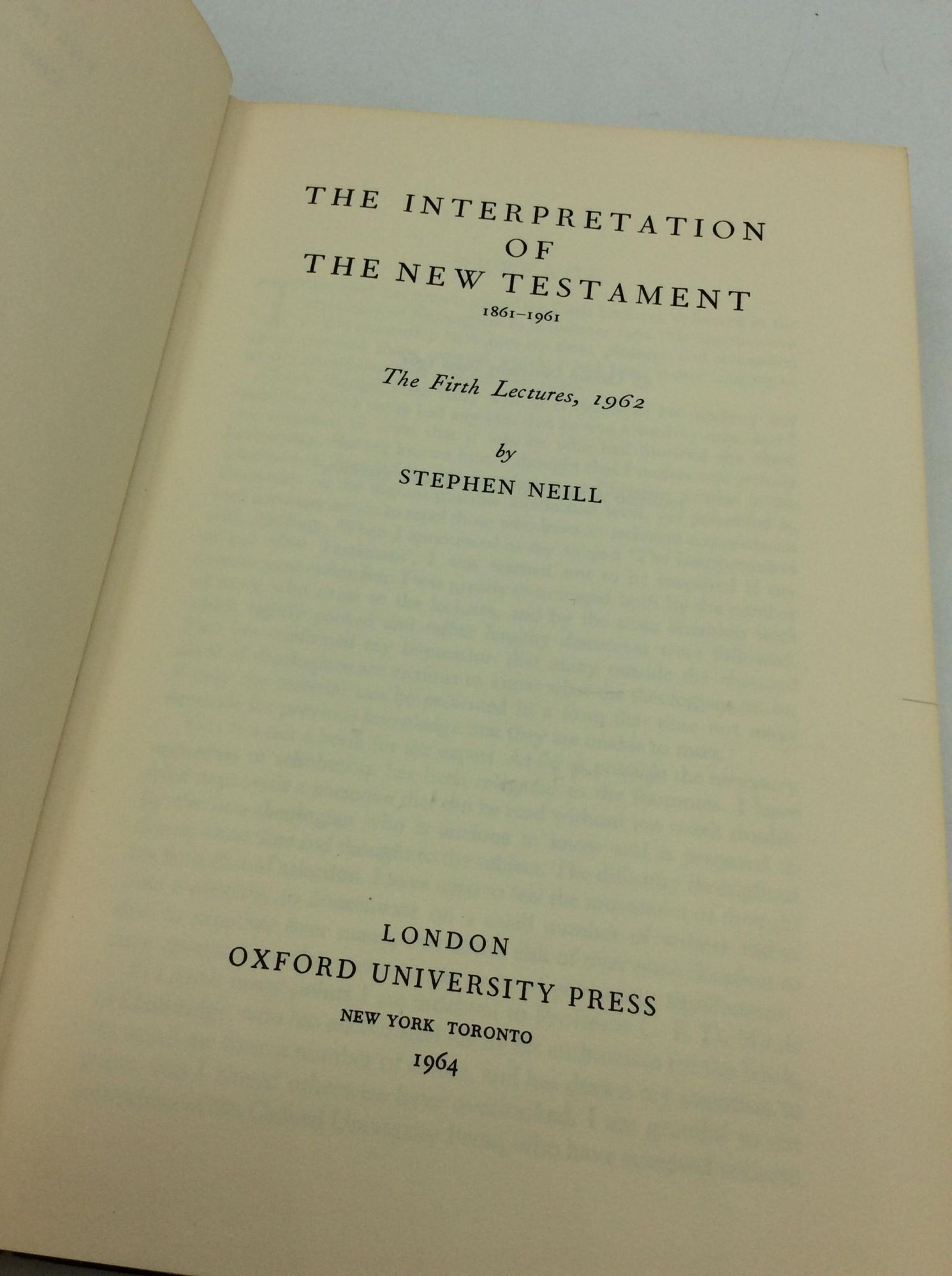THE INTERPRETATION OF THE NEW TESTAMENT, 1861-1961: The Firth Lectures ...