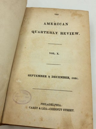 THE AMERICAN QUARTERLY REVIEW, Volume X (September & December 1831)