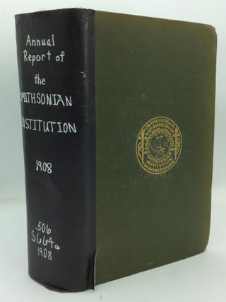 Item #317672 ANNUAL REPORT OF THE BOARD OF REGENTS OF THE SMITHSONIAN INSTITUTION Showing the...