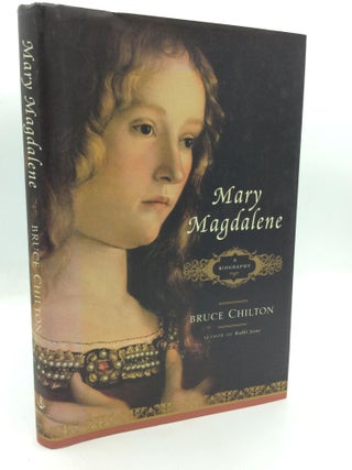 Item #317874 MARY MAGDALENE: A Biography. Bruce Chilton