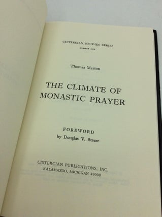 THE CLIMATE OF MONASTIC PRAYER