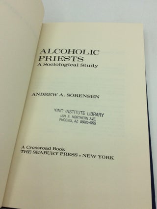 ALCOHOLIC PRIESTS: A Sociological Study