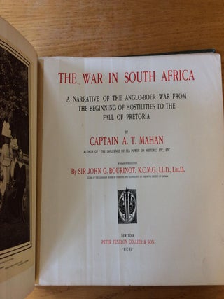 THE WAR IN SOUTH AFRICA: A Narrative of the Anglo-Boer War from the Beginning of Hostilities to the Fall of Pretoria
