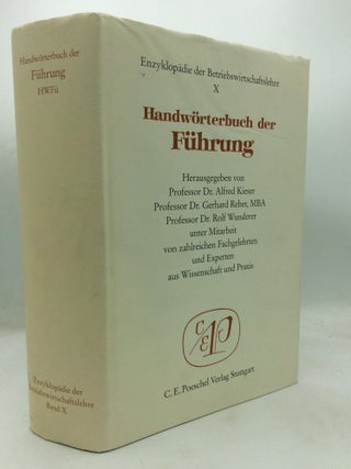 Item #318093 HANDWORTERBUCH DER FUHRUNG. Gerhard Reber Alfred Kieser, Rolf Wunderer