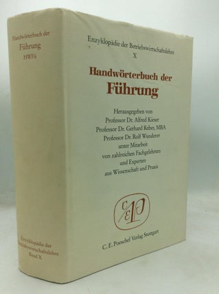 Item #318093 HANDWORTERBUCH DER FUHRUNG. Gerhard Reber Alfred Kieser, Rolf Wunderer