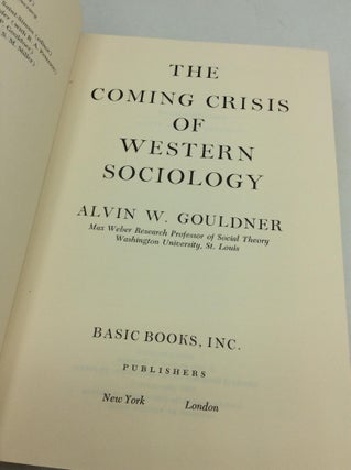 THE COMING CRISIS OF WESTERN SOCIOLOGY