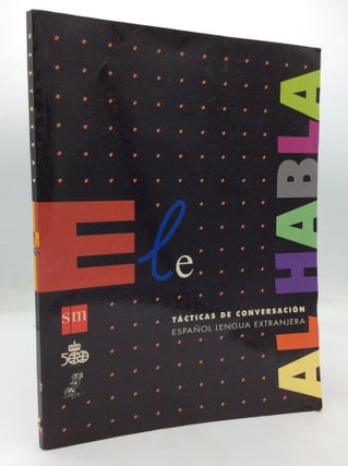 Item #318610 ELE AL HABLA: Tacticas de Conversacion; Espanol Lengua Extranjera