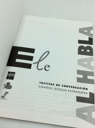 ELE AL HABLA: Tacticas de Conversacion; Espanol Lengua Extranjera
